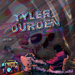 Tyler Durden - Mladej Motor