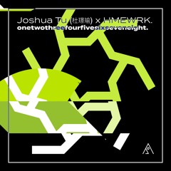 Joshua Tu (杜璟瑜) x HMEWRK. - onetwothreefourfivesixseveneight.