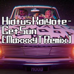 Hiatus Kaiyote - GetSun Maxxxyt Remix