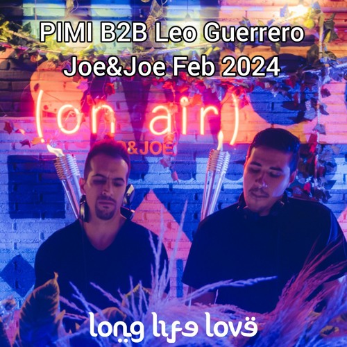 PIMI B2B Leo Guerrero @ Joe&Joe Feb 2024