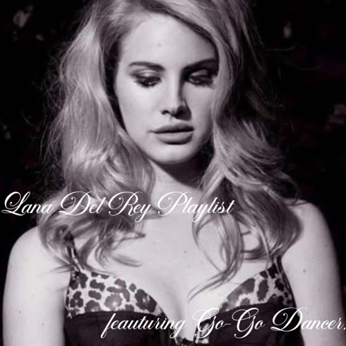 Unreleased Lana Del Rey Playlist — 1 … ˖ . ݁𝜗𝜚. ݁₊