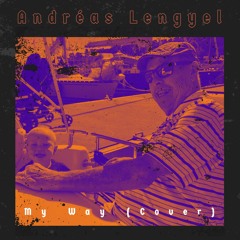 My Way (Cover) - Tribute to Carl "Jojo" Lundstrom