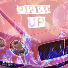 Piped Up (feat Politeboy)