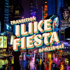 I Like Fiesta (DJさっしー 128~145 Transition Edit)[Buy=Free Download]