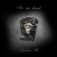 Lander B-In me head (Vocal Version)