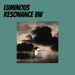 Luminous Resonance Vw