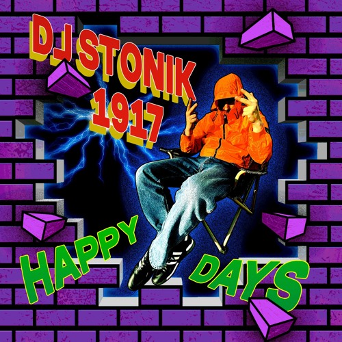 DJ Stonik1917 - Happy Days Vol.1