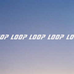 LOOP (Original song by SIRUP)