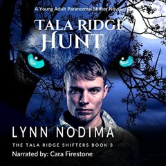 [Access] EBOOK 💑 Tala Ridge Hunt: The Tala Ridge Shifters, Book 3 by  Lynn Nodima,Ca