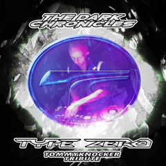 The Dark Chronicles Series Part 83 | Type Zero (NL) ***Tommyknocker Tribute***