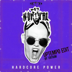 Hardcore Power (Tritium Uptempo Edit)