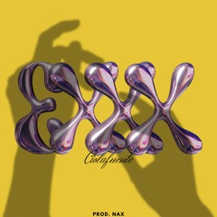 Ciolafuente -"EXXX" (prod by. @lowkeynax)