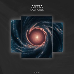 ANTTA - Last Call