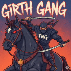 Girth Gang