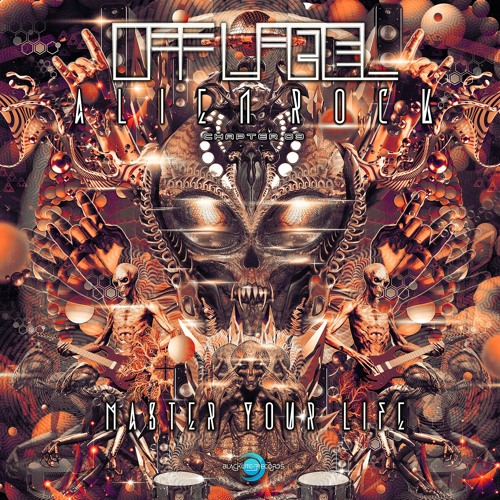 Offlabel - Alien Rock - Master Your Life (Original Mix)