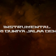 Saari Duniya Jalaa Denge | Instrumental