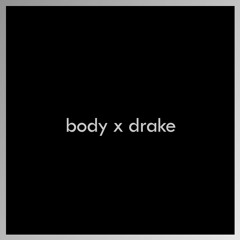 Body X Drake
