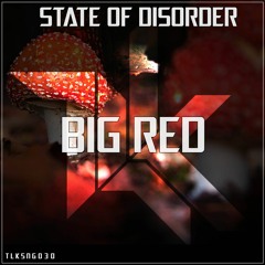 State OF Disorder - Big Red [ FREE DOWNLOAD ]