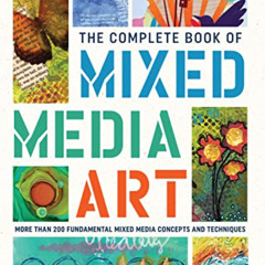 [Access] KINDLE ✉️ The Complete Book of Mixed Media Art: More than 200 fundamental mi