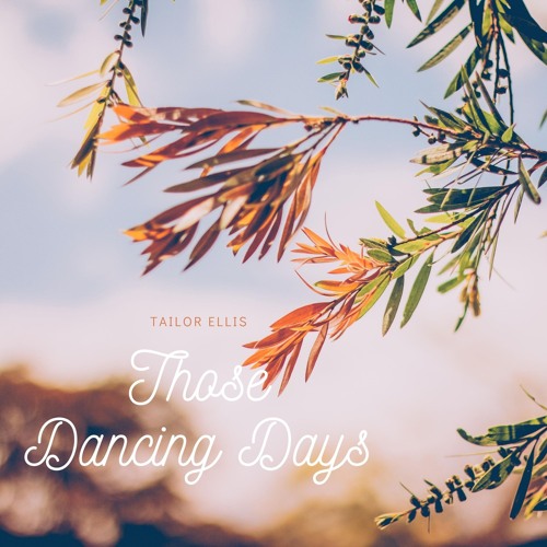 Those Dancing Days