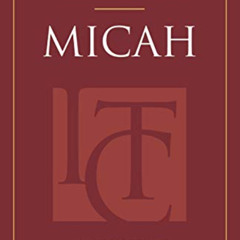 download PDF 📩 Micah: An International Theological Commentary (T&T Clark Internation