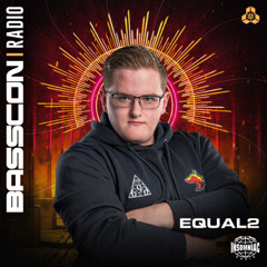 BASSCON RADIO #067 (FEAT EQUAL2)