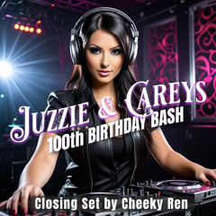 Juzzie & Careys 100th Birthday Bash - Melodic House & Techno - Cheeky Ren (2025.03.08)