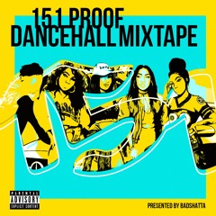 151Proof - Dancehall Mixtape Vol. 1