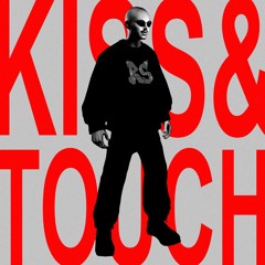 KISS & TOUCH