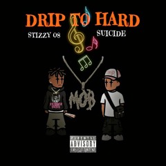 Suicide (Drip_to_hard_feat_Stizzy_08)prod by BM.mp3