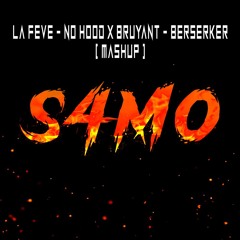 La Fève - No Hood X Bruyant - Berserker [ FREE DL ]
