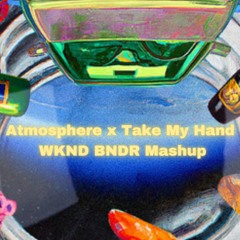 Atmosphere X Take My Hand- Wknd Bndr Mashup(FREE DOWNLOAD)