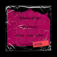 Doja Cat - Streets (JEED's Sexy Edit)