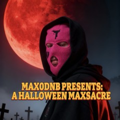 A HALLOWEEN MAXSACRE