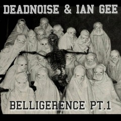 BELLIGERENCE PART 1