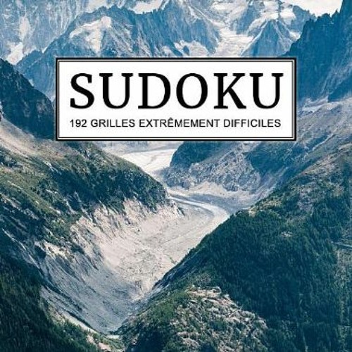 Stream Télécharger le PDF SUDOKU - 192 grilles extrêmement difficiles:  Sudokus de niveau diabolique | Fo from Mr.moriki4 | Listen online for free  on SoundCloud