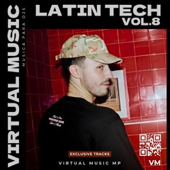 LATIN TECH MASHUP PACK VOL.8 (TECH HOUSE,  HOUSE,  AFRO HOUSE & MASHUPS ) PLAYED BY CLOONEE