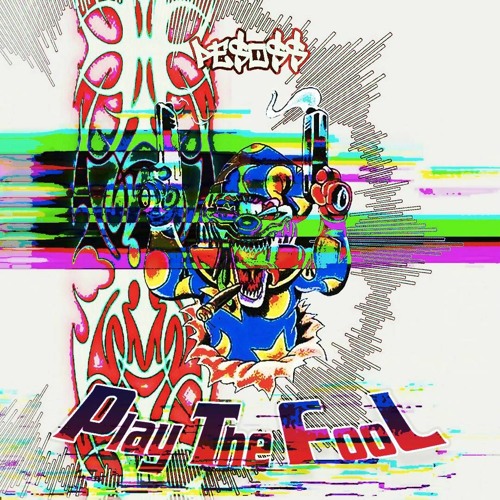 PLAY THE FOOL
