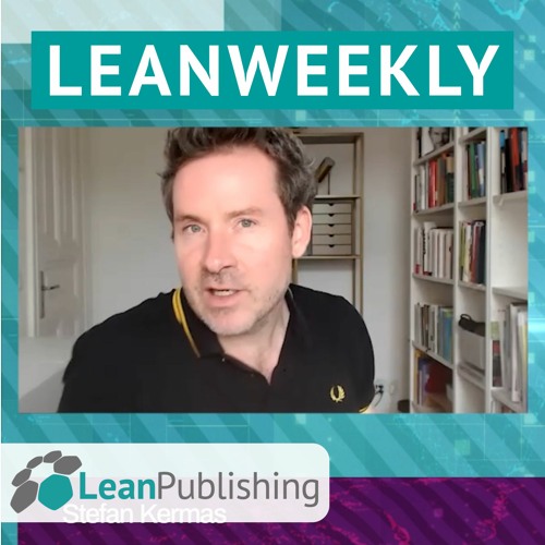 LeanWeekly - Ausgabe #6 - mit Stefan Kermas