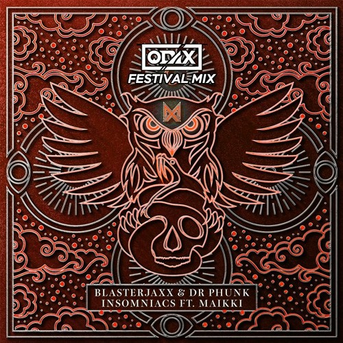Blasterjaxx & Dr Phunk - Insomniacs( ODAX FESTIVAL MIX)
