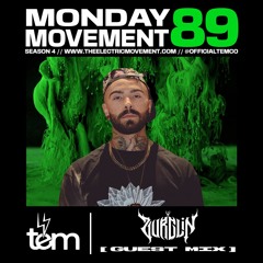 ZURGLIN Guest Mix - Monday Movement (EP. 089)