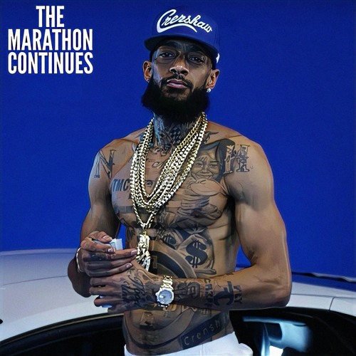 Stream Nipsey Hussle - The Marathon Continues [Outro] [Remix] by