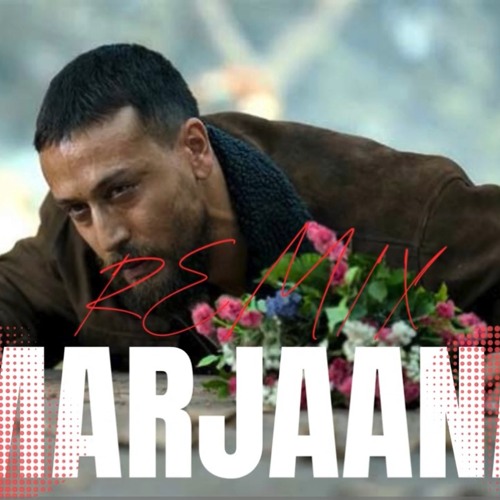 Marjaana | Baaghi 4 | Remix | B Praak | Dj RB #rb