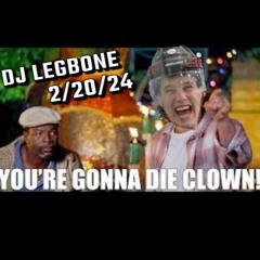 YOU'RE GONNA DIE CLOWN! - DJ LEGBONE