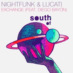 NightFunk & Lucati - Exchange (feat. Diego Bayón)