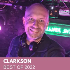 Clarkson's Best of 2022 Mix