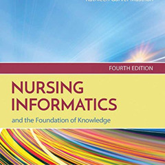 [Read] PDF 💕 Nursing Informatics and the Foundation of Knowledge by  Dee McGonigle &