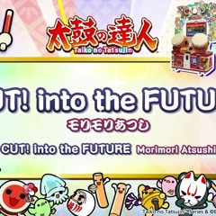 モリモリあつし - CUT! into the FUTURE