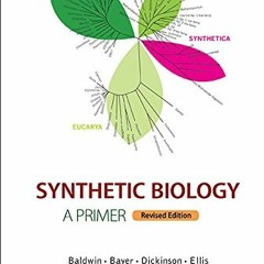 [READ] [EPUB KINDLE PDF EBOOK] Synthetic Biology - A Primer (Revised Edition) by  Freemont Paul S,Ki