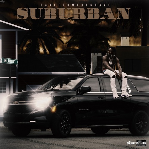 Dave From The Grave  - SUBURBAN [Prod. Db]